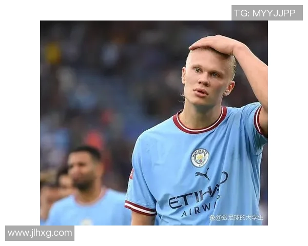 足球明星哈兰德精彩瞬间视频集锦展现他的超凡技术与进球魅力